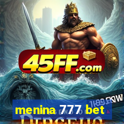 menina 777 bet